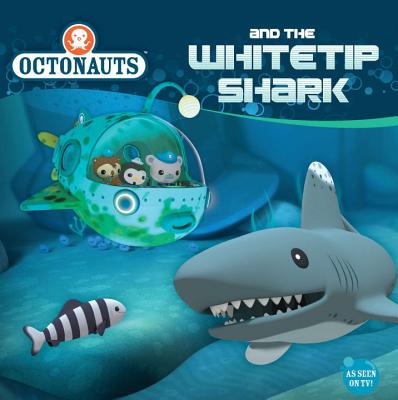 Octonauts and the Whitetip Shark - Grosset & Dunlap