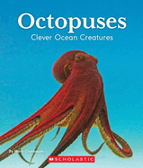 Octopuses: Clever Ocean Creatures (Nature's Children)