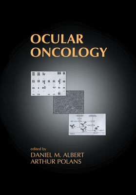 Ocular Oncology - Albert, Daniel M, MD, MS (Editor), and Polans, Arthur (Editor)