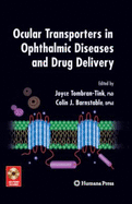 Ocular Transporters in Ophthalmic Diseases and Drug Delivery