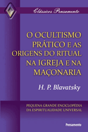 Ocultismo Prtico e as Origens do Ritual na Igreja