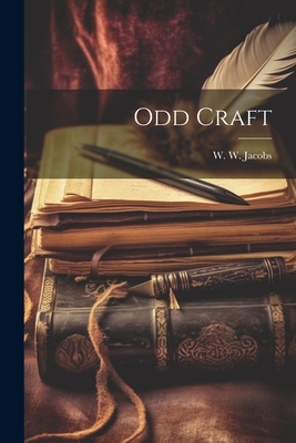 Odd Craft - Jacobs, W W
