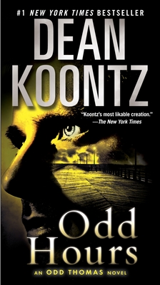 Odd Hours: An Odd Thomas Novel - Koontz, Dean