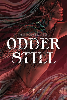 Odder Still - Bryn, D N