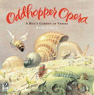 Oddhopper Opera: A Bug's Garden of Verses