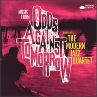 Odds Against Tomorrow - The Modern Jazz Quartet