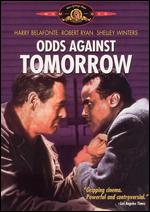 Odds Against Tomorrow - Robert Wise
