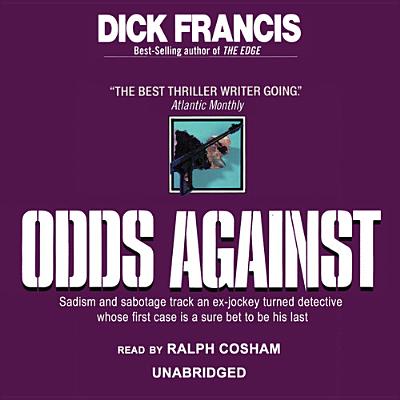 Odds Against - Francis, Dick, and Cosham, Ralph (Read by)