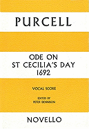 Ode on St Cecilia's Day - Purcell, Henry, MB, PhD (Composer), and Dennison, Peter (Editor)