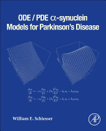 ODE/PDE -synuclein Models for Parkinson's Disease