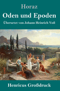 Oden und Epoden (Gro?druck)