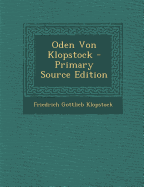 Oden Von Klopstock - Primary Source Edition