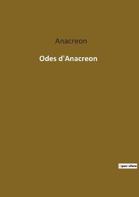 Odes d'Anacreon - Anacreon