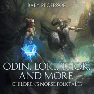 Odin, Loki, Thor, and More Children's Norse Folktales