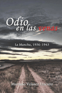 Odio en las venas: La Mancha, 1936-1943