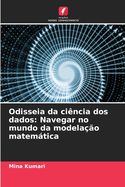 Odisseia da cincia dos dados: Navegar no mundo da modelao matemtica