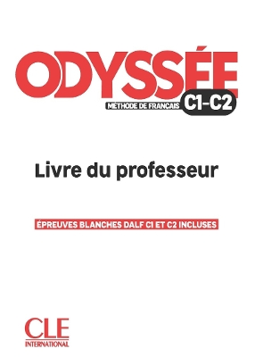 Odyss?e - Livre du professor - Guide p?dagogique - C1/C2 - Mansour, D. Abi, and VERGUES, Marion, and Vittet, Fanny