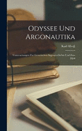 Odyssee und Argonautika; Untersuchungen zur griechischen Sagengeschichte und zum Epos