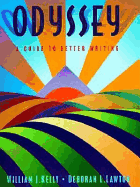 Odyssey: A Writer's Workbook with Readings - Kelly, William J., and Lawton, Deborah L.