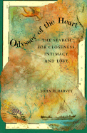 Odyssey of the Heart: The Search for Closeness, Intimacy, and Love