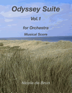 Odyssey Suite Vol.1: For Orchestra - Musical Score