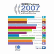 OECD Factbook 2007: Economic, Environmental and Social Statistics