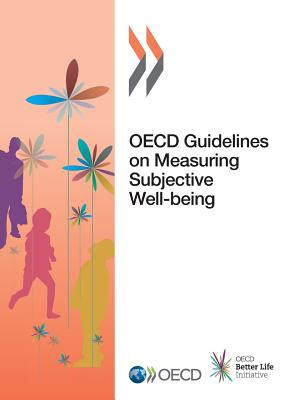 OECD guidelines on measuring subjective well-being - Organisation for Economic Co-operation and Development