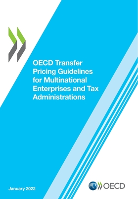 OECD Transfer Pricing Guidelines for Multinational Enterprises and Tax Administrations 2022 - Oecd