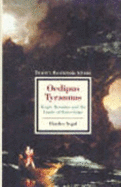 Oedipus Tyrannus: Tragic Heroism and the Limits of Knowledge - Segal, Charles