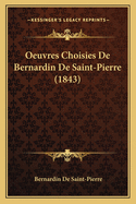 Oeuvres Choisies de Bernardin de Saint-Pierre (1843)