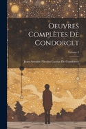 Oeuvres Compl?tes de Condorcet; Volume 2