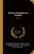 Oeuvres Compl?tes de Voltaire; Volume 34