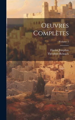 Oeuvres compl?tes; Volume 2 - Flavius, Josephus, and 1860-1928, Reinach Th?odore