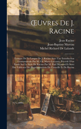 OEuvres De J. Racine: Lexique De La Langue De J. Racine Avec Une Introduction Grammaticale Par M. Ch. Marty-Laveaux, Prcd D'un tude Sur Le Style De Racine Par M. Paul Mesnard Et Suivi Des Tableaux Des Reprsentations De Corneille Et De Racine