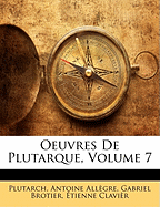Oeuvres De Plutarque, Volume 7