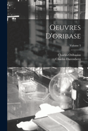 Oeuvres d'Oribase; Volume 3