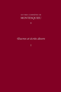 OEuvres Et Ecrits Divers: v. 8: Memoire Sur Les Dettes De L'Etat, Le Temple De Gnide, and Other Texts