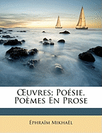 Oeuvres; Po?sie, Po?mes En Prose