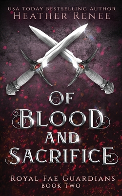 Of Blood and Sacrifice - Renee, Heather