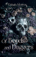 Of Bonds and Daggers