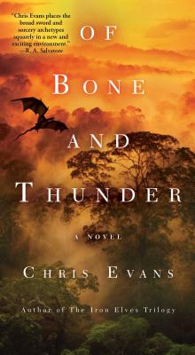 Of Bone and Thunder - Evans, Chris, Professor