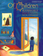 Of Children: An Introduction to Child Development