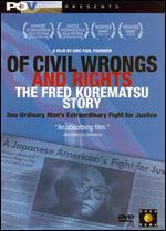Of Civil Wrongs and Rights: The Fred Korematsu Story