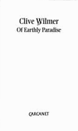 Of Earthly Paradise - Wilmer, Clive