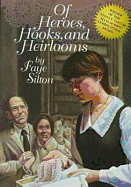 Of Heroes, Hooks, and Heirlooms