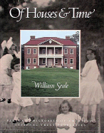 Of Houses and Time: Personal Histories of America's National Trust Properties