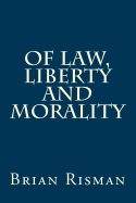 Of Law, Liberty and Morality