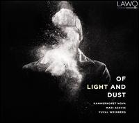 Of Light and Dust - Aksel Dalmo Tollali (vocals); Kammerkoret Nova; Mari Askvik (vocals); Yuval Weinberg (conductor)