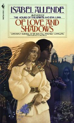 Of Love and Shadows - Allende, Isabel, and Peden, Margaret Sayers, Prof.