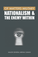 Of Matters Military: Nationalism and the Enemy Within